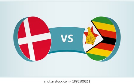 Denmark versus Zimbabwe, team sports competition concept. Round flag of countries.