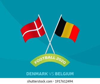 Denmark vs Belgium euro 2020 match. Football 2020 championship match versus teams intro sport background, championship competition final poster, flat style vector illustration.