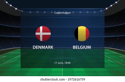 Denmark vs Belgium football scoreboard. Broadcast graphic soccer template