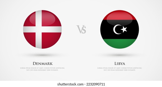 Denmark vs Libya country flags template. The concept for game, competition, relations, friendship, cooperation, versus.