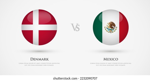 Denmark vs Mexico country flags template. The concept for game, competition, relations, friendship, cooperation, versus.
