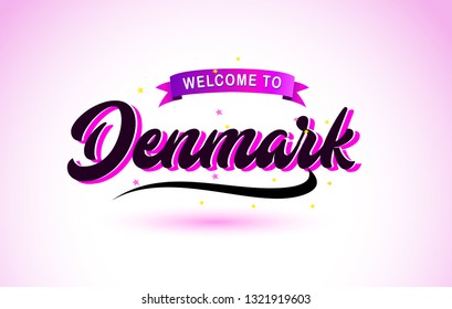 Denmark  Welcome to Creative Text Handwritten Font with Purple Pink Colors Design Vector Illustration.