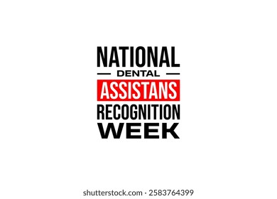 Dental Assistans Recognition Week holday concept