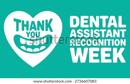 Dental Assistant Recognition Week themed vector illustration suitable for posters banners greeting cards background templates text inscription and social media posts