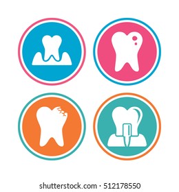 Dental care icons. Caries tooth sign. Tooth endosseous implant symbol. Parodontosis gingivitis sign. Colored circle buttons. Vector