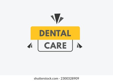 Dental Care text Button. Dental Care Sign Icon Label Sticker Web Buttons