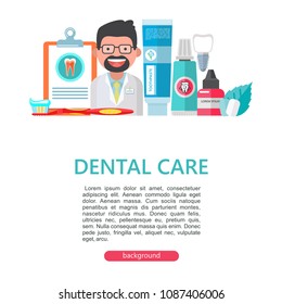 Dental care. Vector illustration in flat style. Friendly dentist doctor. A set of dental tools and equipment. There is room for text.