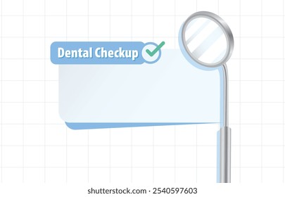 Dental checkup banner text box, notepad with mirror illustration vector design. Dental care concept.