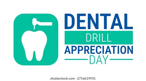 Dental Drill Appreciation Day background, banner, card or poster design template is observed every year during January, to raise awareness about the mission. Vector illustration.