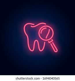 Dental exam neon sign. Luminous signboard with tooth and magnifying glass. Night bright advertisement. Vector illustration in neon style for dentistry, hygiene, enamel