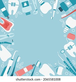 Dental frame with tools for cleaning, care and treatment of teeth. Dentistry banner concept. Oral health, orthodontics. Vector illustration of background, poster, banner in flat style.