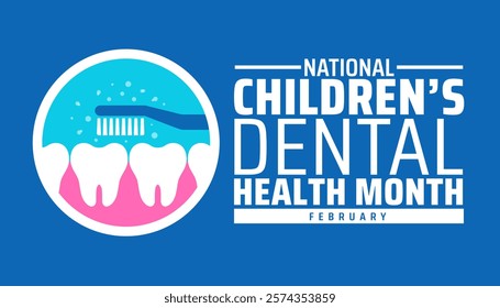 Children’s Dental Health Month or Children Dental Health Month background banner or poster design template. observed every year in February. Holiday concept. Use to any Template, card, poster, placard