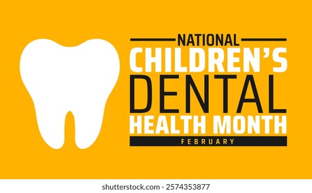 Children’s Dental Health Month or Children Dental Health Month background banner or poster design template. observed every year in February. Holiday concept. Use to any Template, card, poster, placard