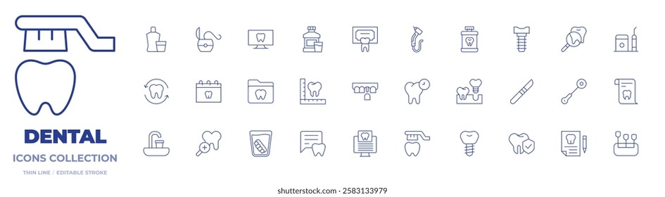 Dental icons collection. Thin Line icons, editable stroke. drill, dentist, folder, implant, mouthwash, tooth, calendar, dental floss, dental implant.