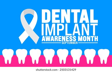 Dental Implant Awareness Month is observed every year in September. Holiday concept. Template for background, banner, card, poster, placard, design template with unique shapes with standard color.