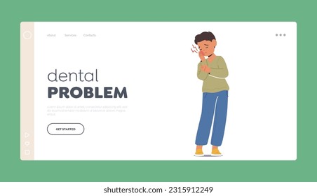 Dental Problem Landing Page Template. Child Boy Character With Toothache Pain, Experience Discomfort, Sensitivity, Swelling, Or Difficulty Eating, Oral Health. Cartoon People Vector Illustration