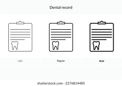 Dental record icon. Light, Regular And Bold style design isolated on white background
