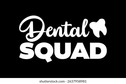 Dental Squad Cute Dentist Office and Hygienist Staff