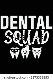 Dental Squad - Halloween eps cut file for cutting machine