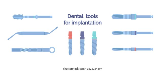 Dental tools for dental implants. Medical metal and titanium. Vector illustration, in a flat style. Poster to the clinic, image for instructions for dentists, training books. Isolated on white