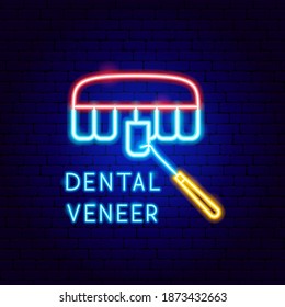 Dental Veneer Neon Label. Vector Illustration of Stomatology Promotion.