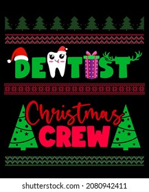 Dentist Christmas Crew Christmas Ugly Sweater Funny holiday matching family set of Christmas Santa hat and shoes gifts for the whole family. Christmas shirt Xmas Pajama For Vacation, Kids, Boys, men.