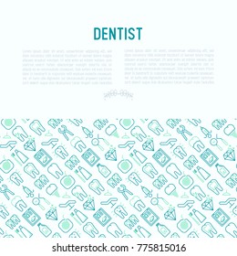 Dentist concept with thin line icons of tooth, implant, dental floss, crown, toothpaste, medical equipment. Modern vector illustration for banner, web page, print media.