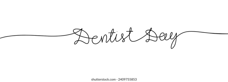 Día de la Dentista una línea breve frase continua. Texto de vacaciones de la línea de escritura a mano. Arte vector dibujado a mano