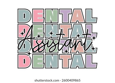 Dentist EPS Teeth, Dental Assistant EPS T-shirt Design