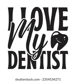 Dentist -  Lettering design for greeting banners, Mouse Pads, Prints, Cards and Posters, Mugs, Notebooks, Floor Pillows and T-shirt prints design.