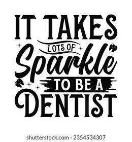 Dentist -  Lettering design for greeting banners, Mouse Pads, Prints, Cards and Posters, Mugs, Notebooks, Floor Pillows and T-shirt prints design.