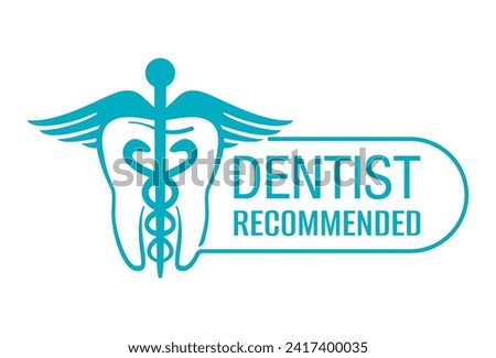 Dentist recommended horizontal label for professional tested oral hygienic products - toothpaste, toothbrush or mouthwash