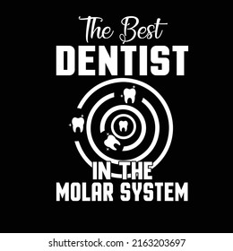 DENTIST typography t shirt design