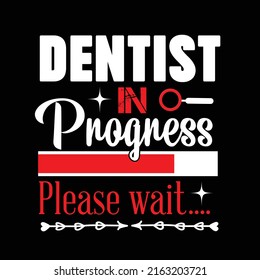 DENTIST typography t shirt design