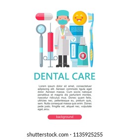 Dentistry. Dental Care. Vector Illustration In Flat Style. Doctor Masked Dentist Invites You To Be Treated In A Dental Office. Tool Kit, Toothpaste And Brush. Vector Illustration With Space For Text.