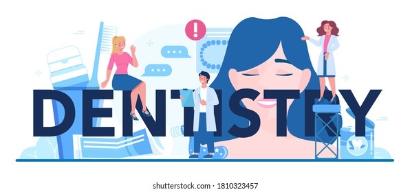 Dentistry typographic header. Dentists in uniform treat tooth using medical equipment. Idea of dental and oral care. Caries treatment. Flat vector illustration