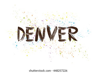 Denver City typography lettering design. Hand drawn brush calligraphy, text for greeting card, t-shirt, post card, poster. Isolated vector illustration.