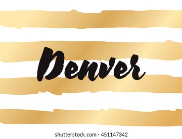 Denver City typography lettering design. Hand drawn brush calligraphy, text for greeting card, t-shirt, post card, poster. Isolated vector illustration.