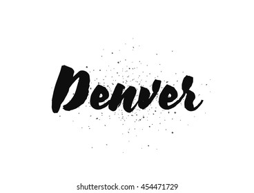 Denver City typography lettering design. Hand drawn brush calligraphy, text for greeting card, t-shirt, post card, poster. Isolated vector illustration.
