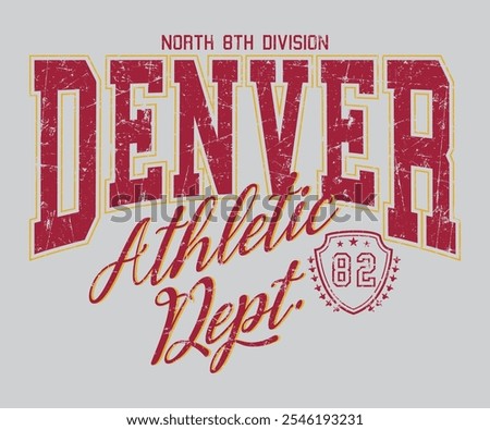 Denver North 8th Division athletic department 82 slogan varsity vintage style, perfect for t-shirts and sweatshirts for Artwork