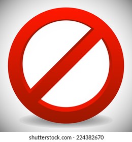 Deny, do not, prohibition sign. Restriction, no entry, no way vector graphics