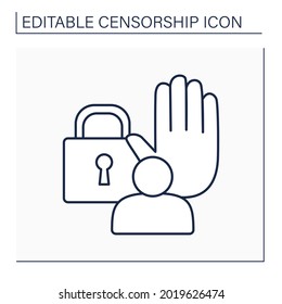 Deny Line Icon. Prohibit Certain Actions. Restrict Person Or Utterance. Stop. Block. Censorship Concept. Isolated Vector Illustration. Editable Stroke