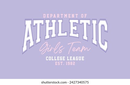 Department of Athletic college style vintage typography slogan. Vector illustration design for slogan tee, t shirt, fashion print, poster, sticker, card and other uses.