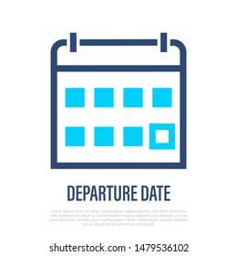 Departure date on calendar thin line icon. Schedule in planner. Check-out in hotel. Vector illustration.