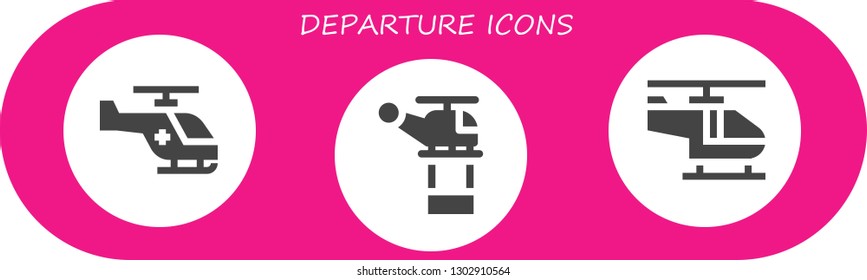  departure icon set. 3 filled departure icons.  Simple modern icons about  - Helicopter