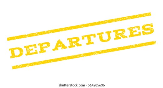 Departures watermark stamp. Text tag between parallel lines with grunge design style. Rubber seal stamp with scratched texture. Vector yellow color ink imprint on a white background.