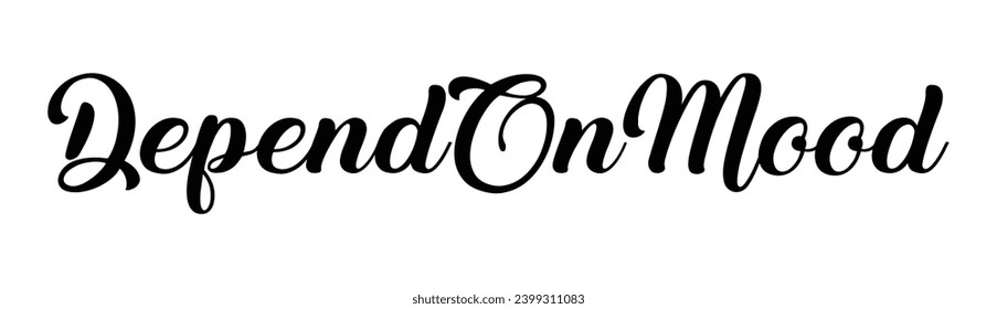 depend on mood text on white background.