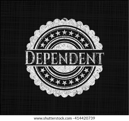Dependent chalk emblem, retro style, chalk or chalkboard texture