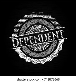 Dependent chalk emblem written on a blackboard