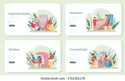 Depilation and epilation web banner or landing page set. Hair removal methods idea. Epilation beauty procedure. Idea of body and skin care and beauty. Isolated vector illustration